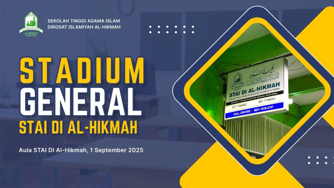 STAI Dirosat Islamiyah Al-Hikmah Jakarta Selenggarakan Stadium General Tahun Akademik 2025/2026