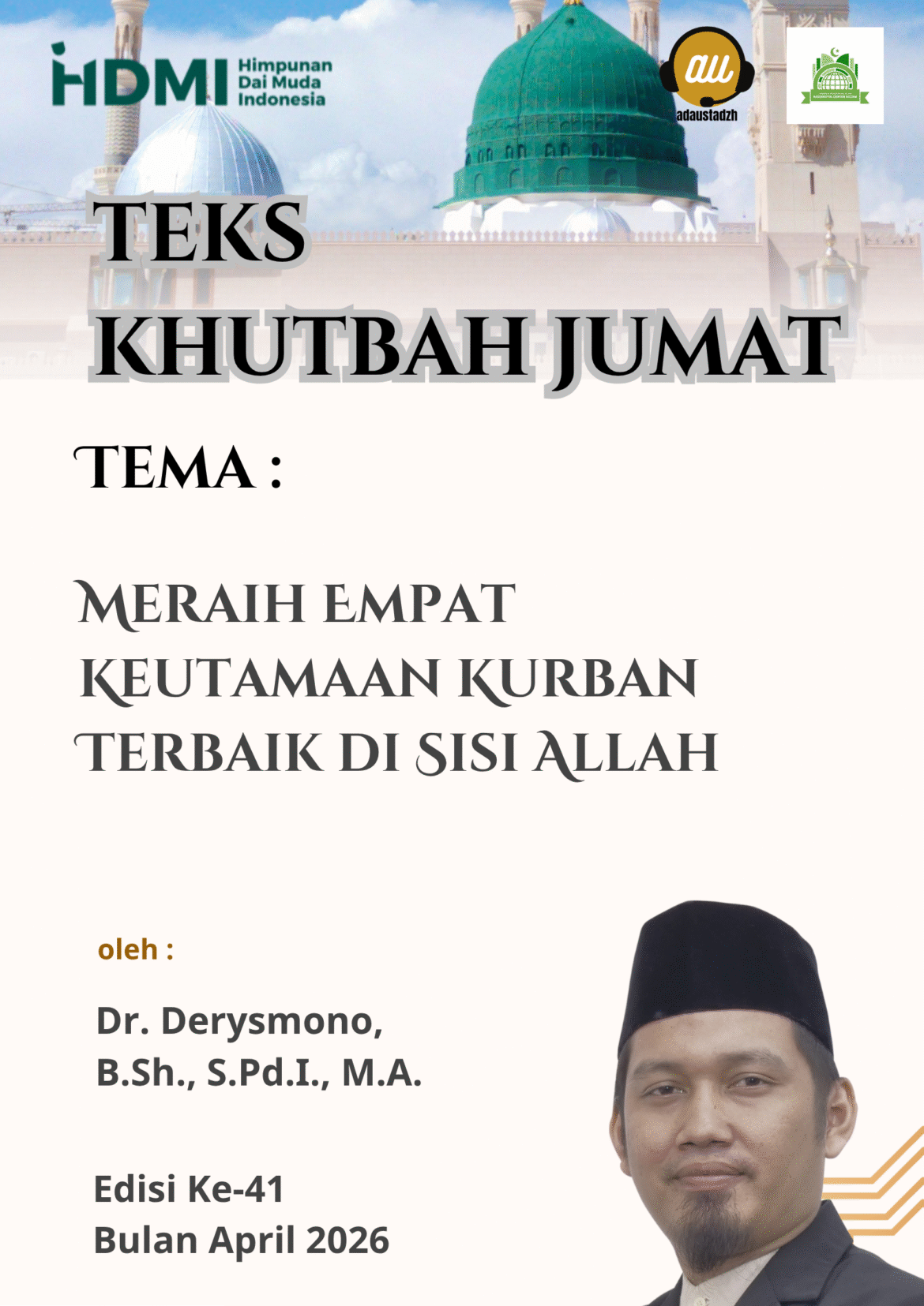 Teks Khutbah Jum’at  “Meraih Empat Keutamaan Kurban Terbaik di Sisi Allah”  Oleh Dr. Derysmono, B.Sh., S.Pd.I., M.A.