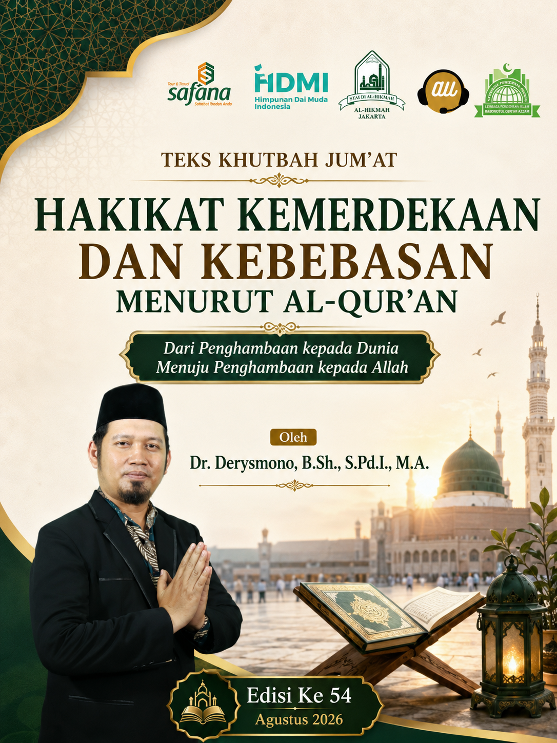 Teks Khutbah Jum’at  “HAKIKAT KEMERDEKAAN DAN KEBEBASAN MENURUT AL-QUR’AN”